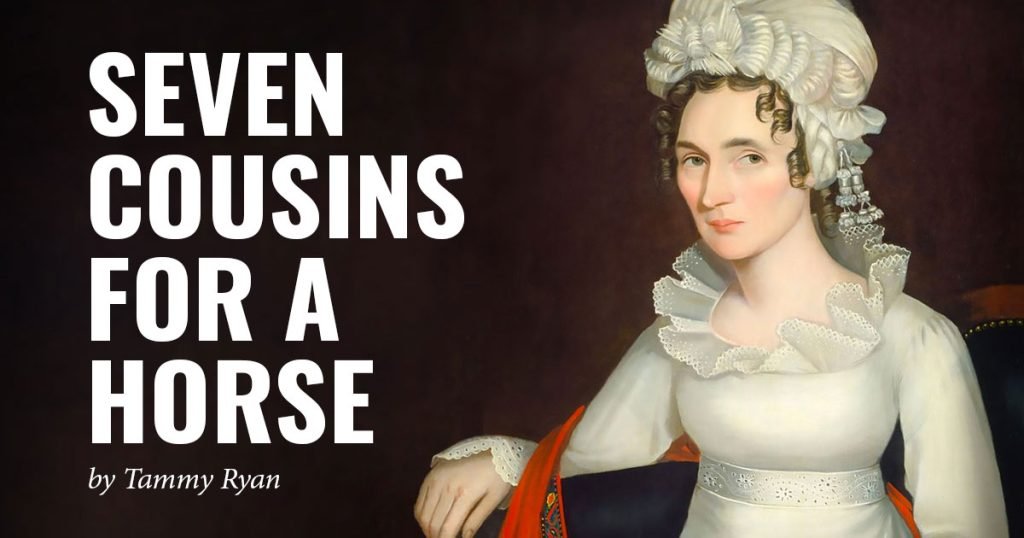 Seven Cousins for a Horse by Tammy Ryan